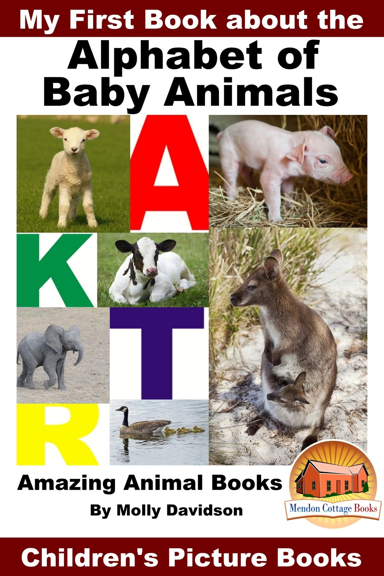 My First Book about the Alphabet of Baby Animals: Amazing Animal Books - Children's Picture Books