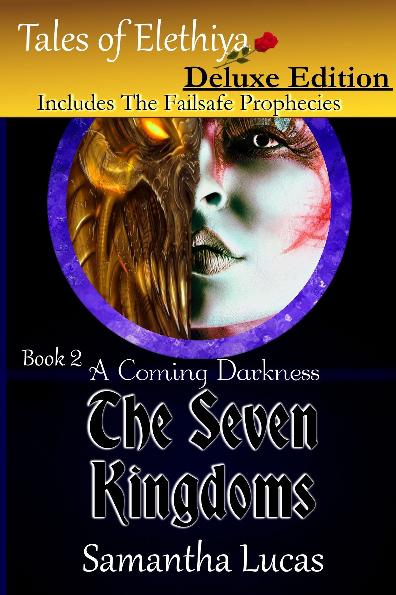 A Coming Darkness Deluxe Edition: The Seven Kingdoms 1 & 2