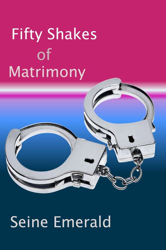 Fifty Shakes of Matrimony