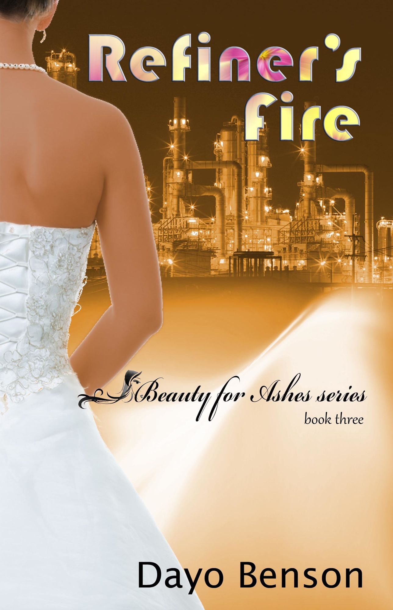 Refiner's Fire (Beauty for Ashes: Book Three)