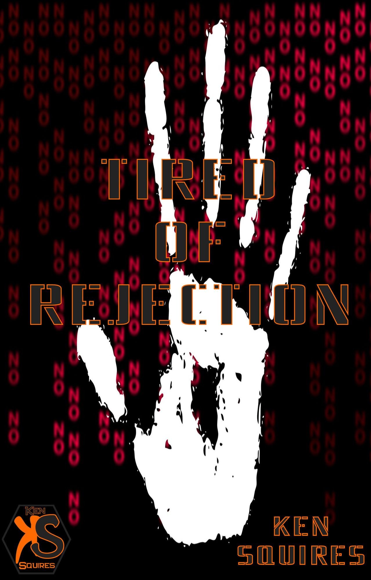 Tired Of Rejection
