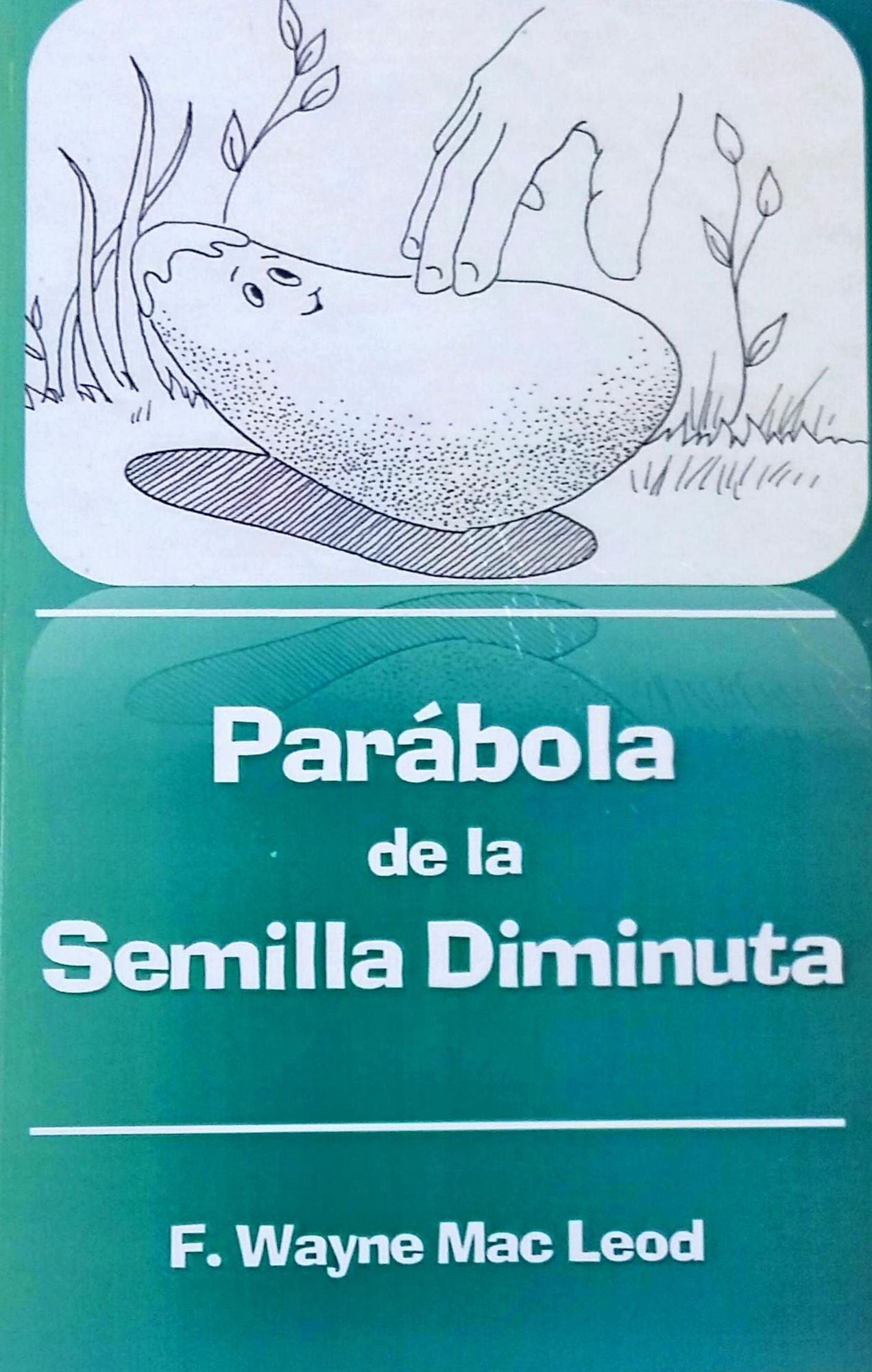 Parábola de la Semilla Diminuta