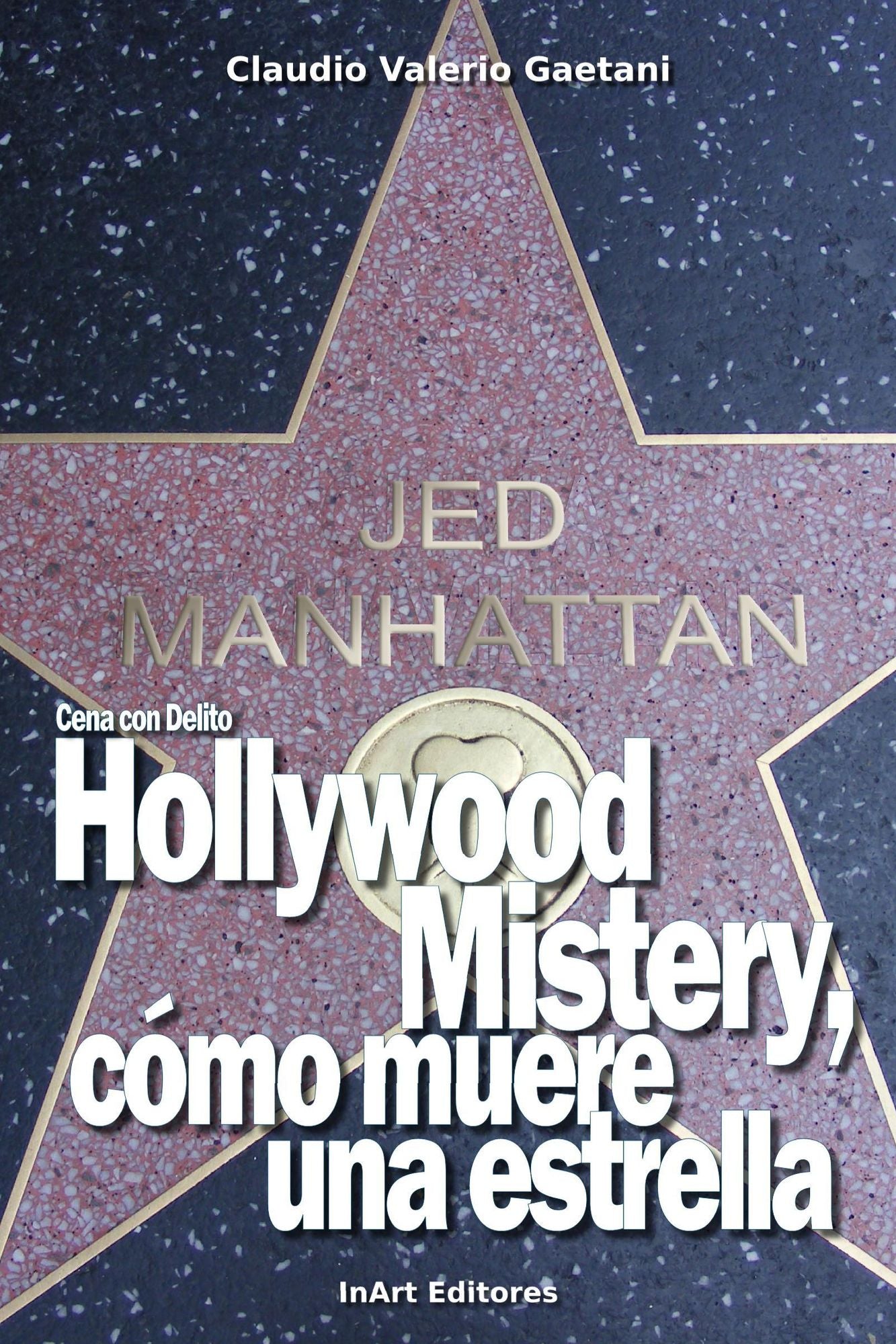 Cena con Delito: Hollywood Mistery, como muere una estrella