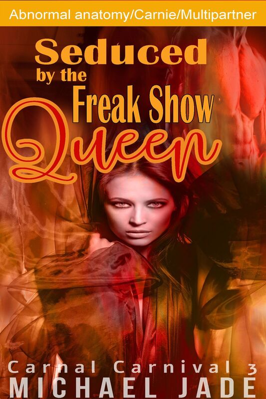 Seduced by the Freak Show Queen