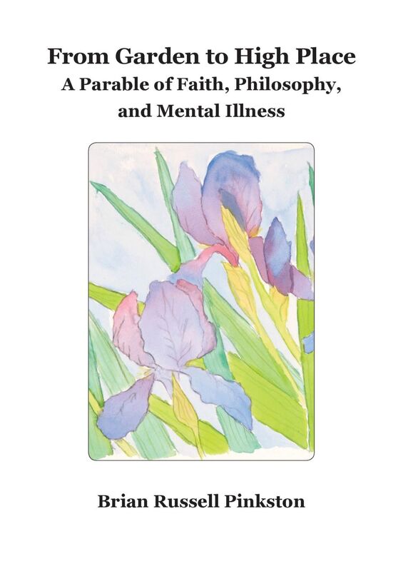 From Garden to High Place: A Parable of Faith, Philosophy, and Mental Illness