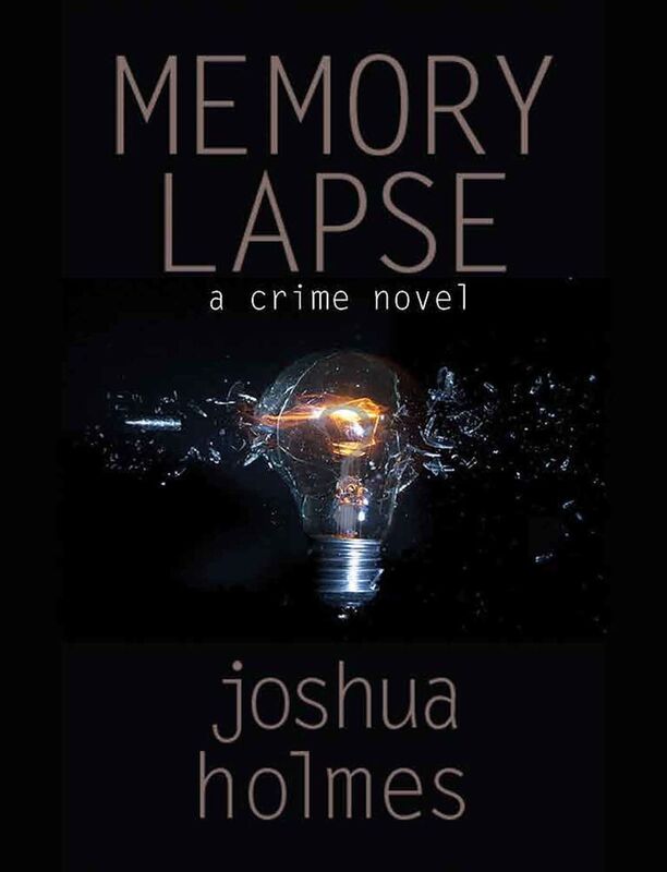 Memory Lapse: A Crime Novel