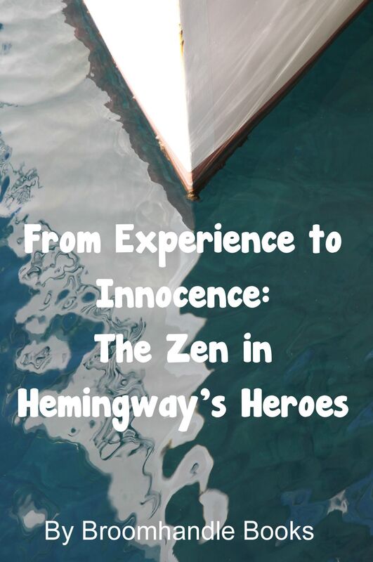 From Experience to Innocence: The Zen in Hemingway's Heroes