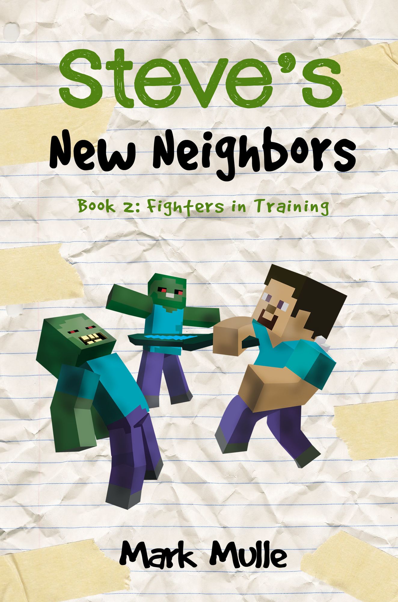 Steve's New Neighbors, Book 2: Fighters in Training