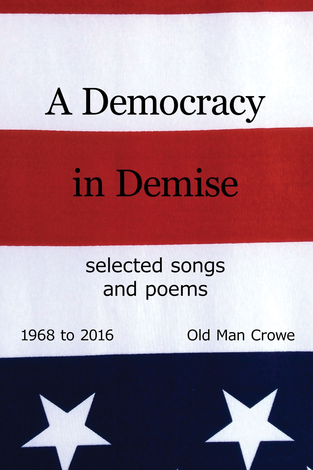 A Democracy in Demise
