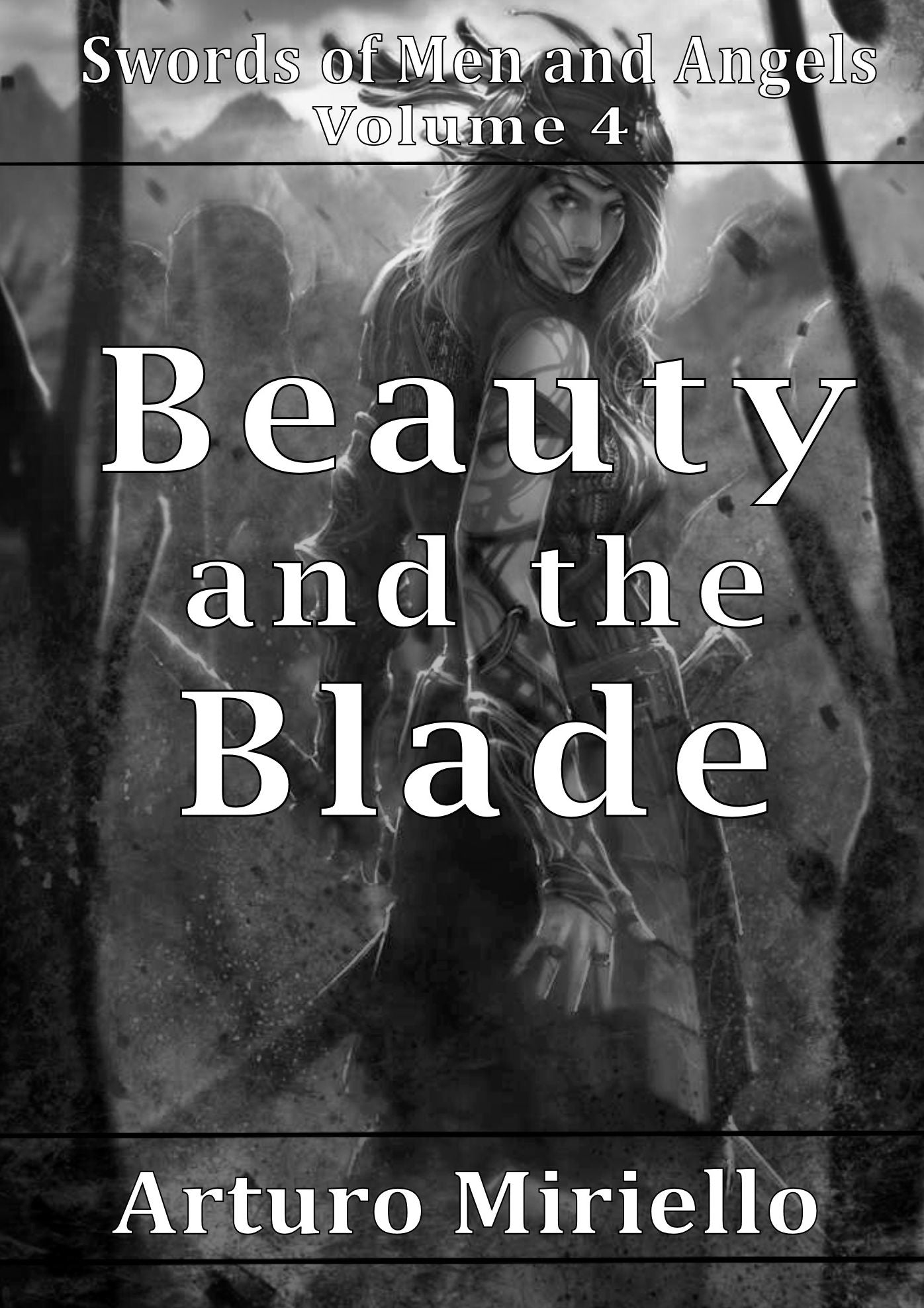 Beauty and the Blade (Book 4 Historical Epic)