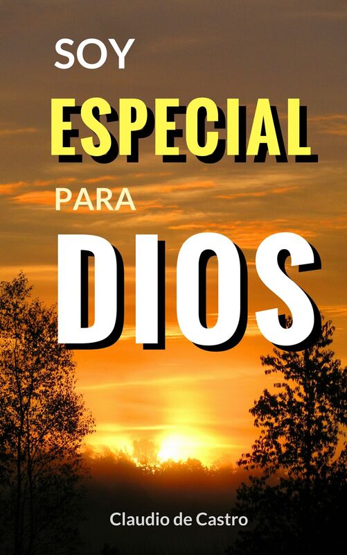 Soy especial para Dios: God made me special