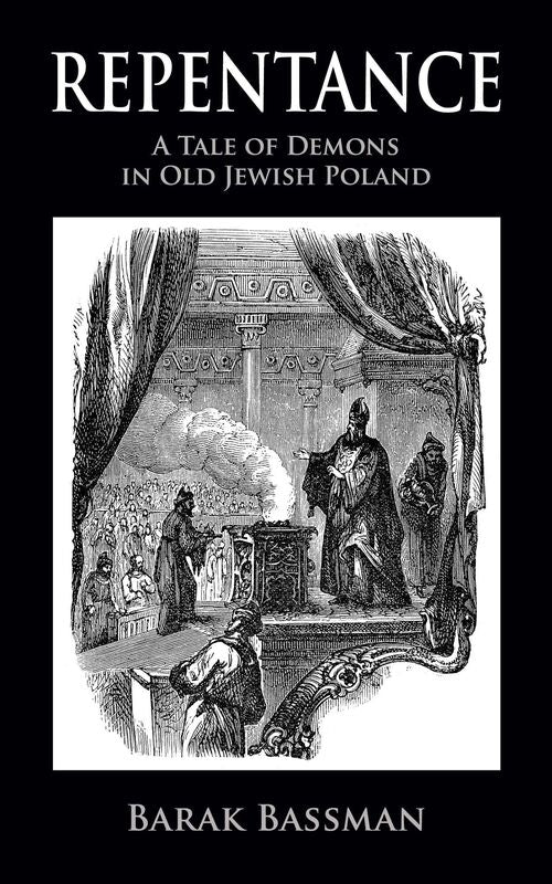 Repentance: A Tale of Demons in Old Jewish Poland