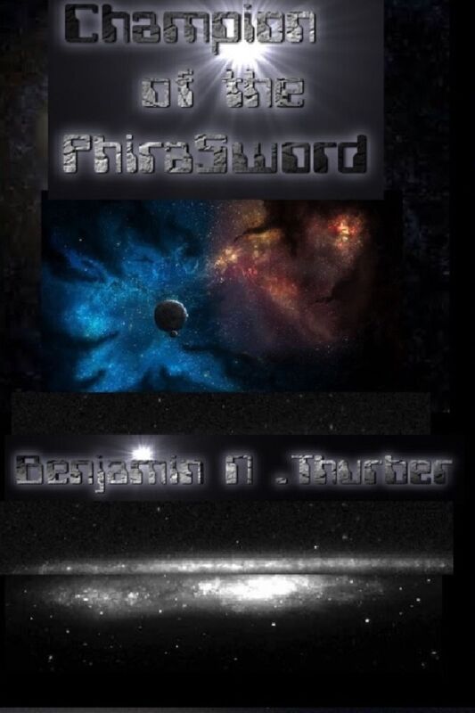 Champion of the PhiraSword; Volume 2 of the PhiraSword Saga