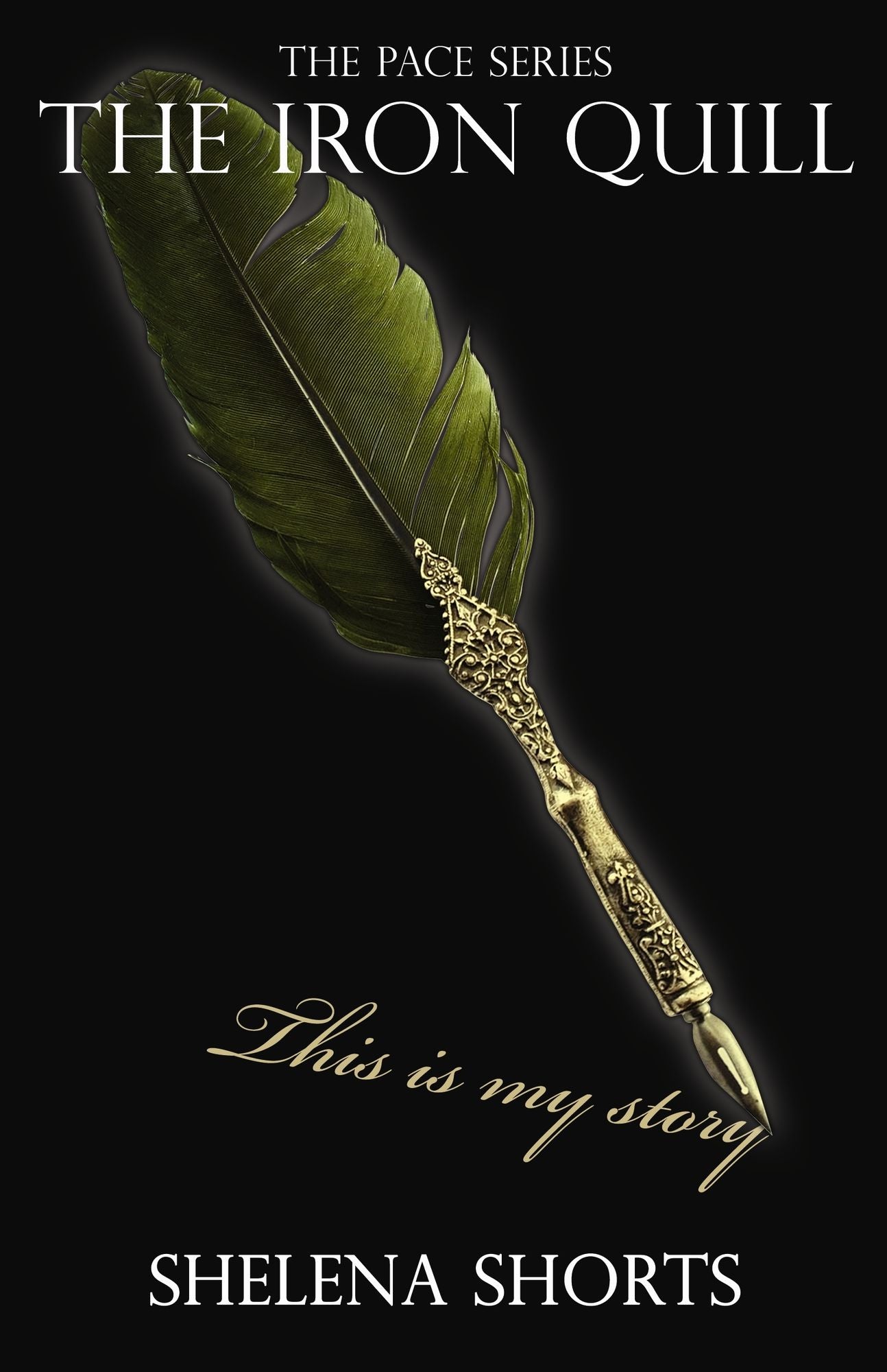 The Iron Quill (The Pace Series Book 3)