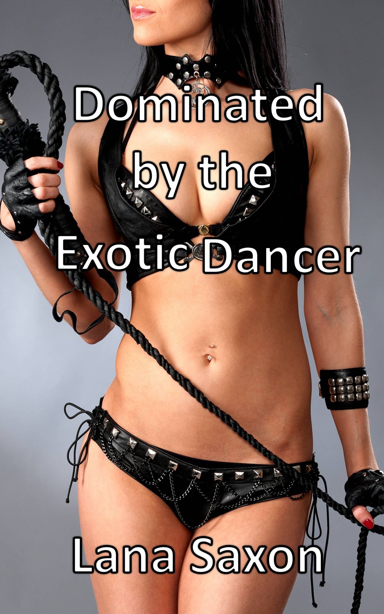 Dominated by the Exotic Dancer