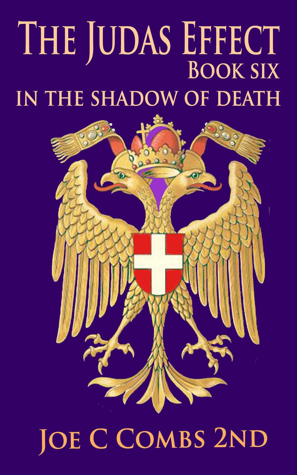 The Judas Effect: Book #6 In The Shadow Of Death