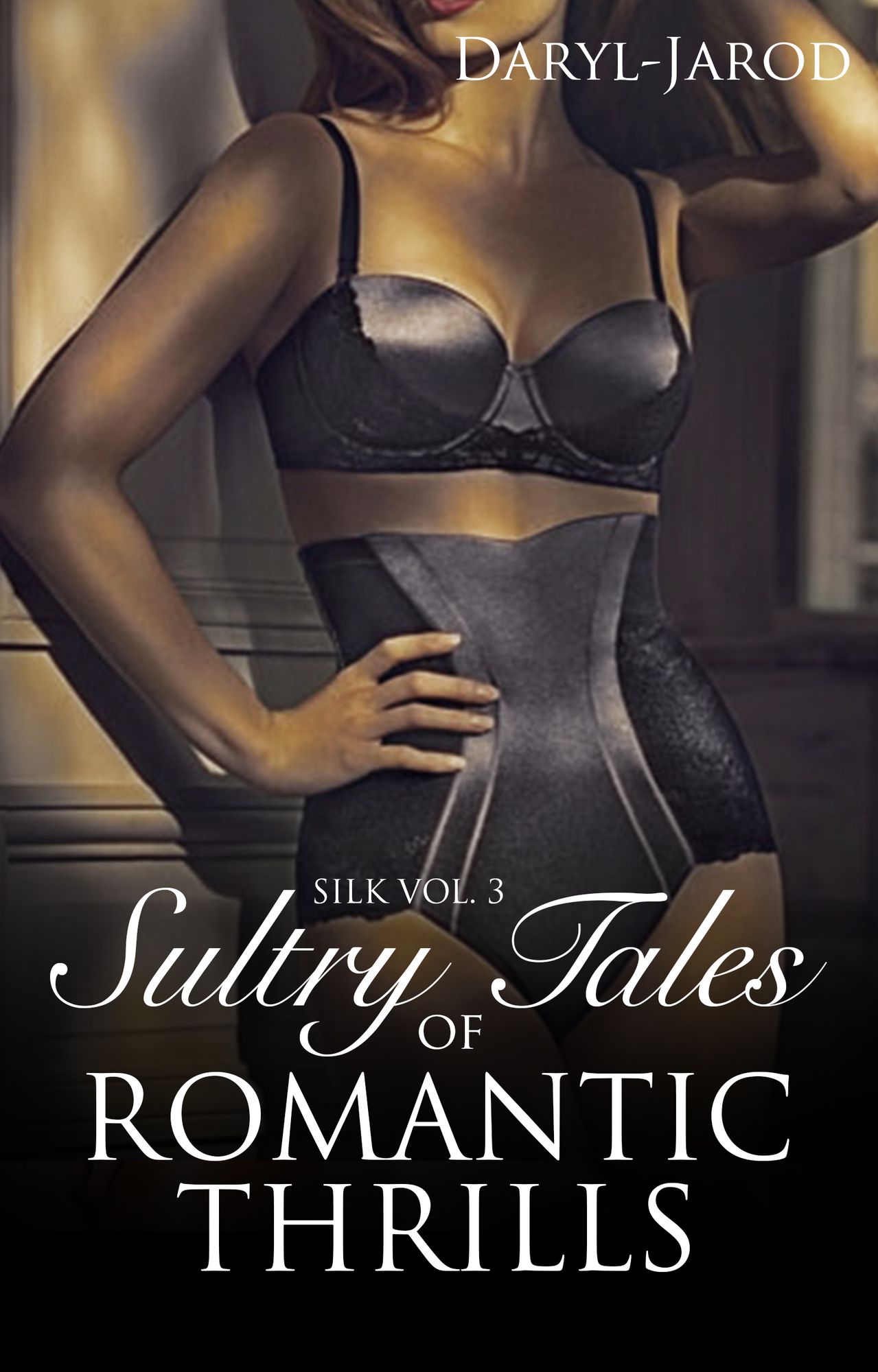 Silk Vol. 3: Sultry Tales of Romantic Thrills