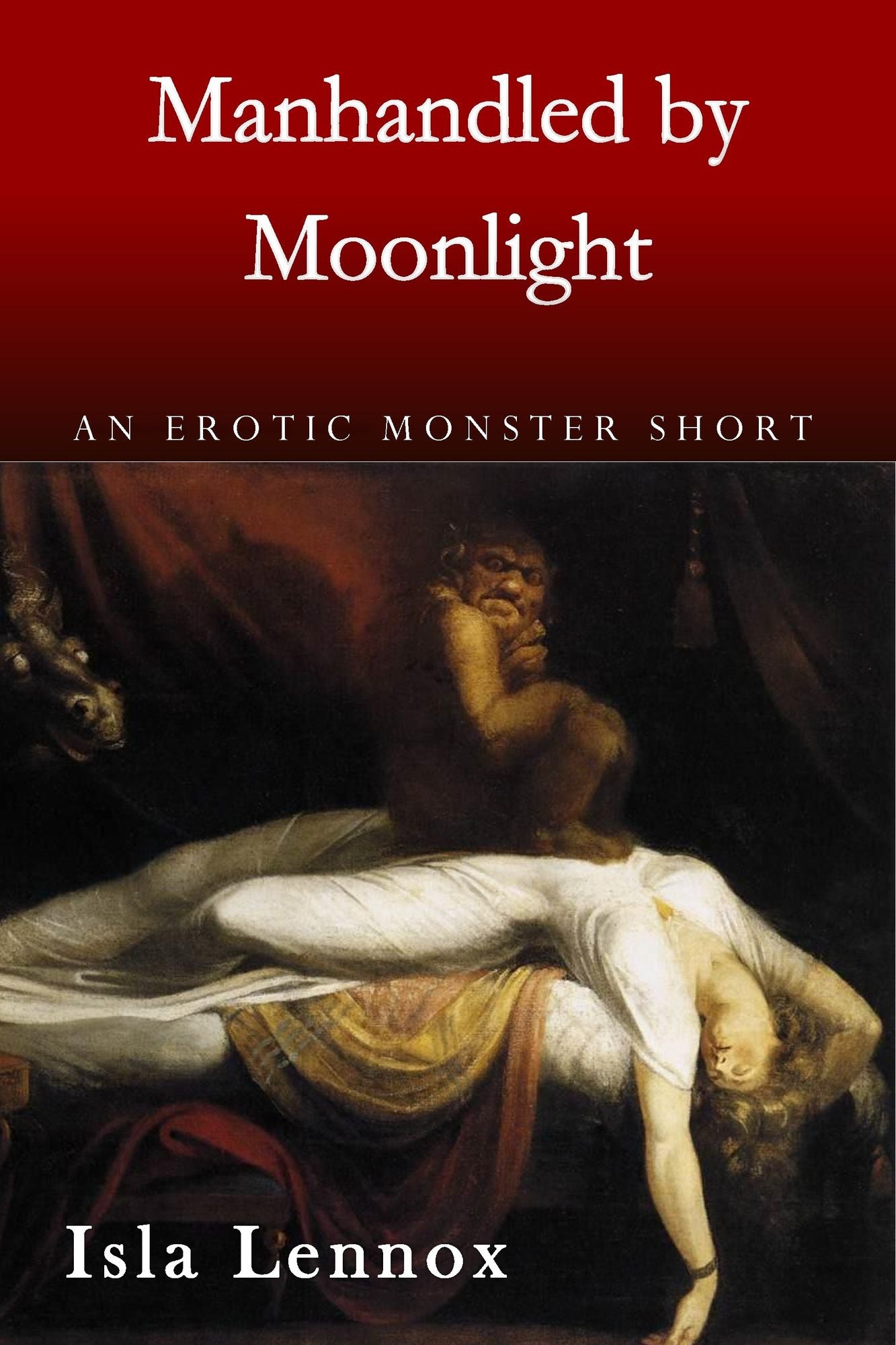 Manhandled by Moonlight