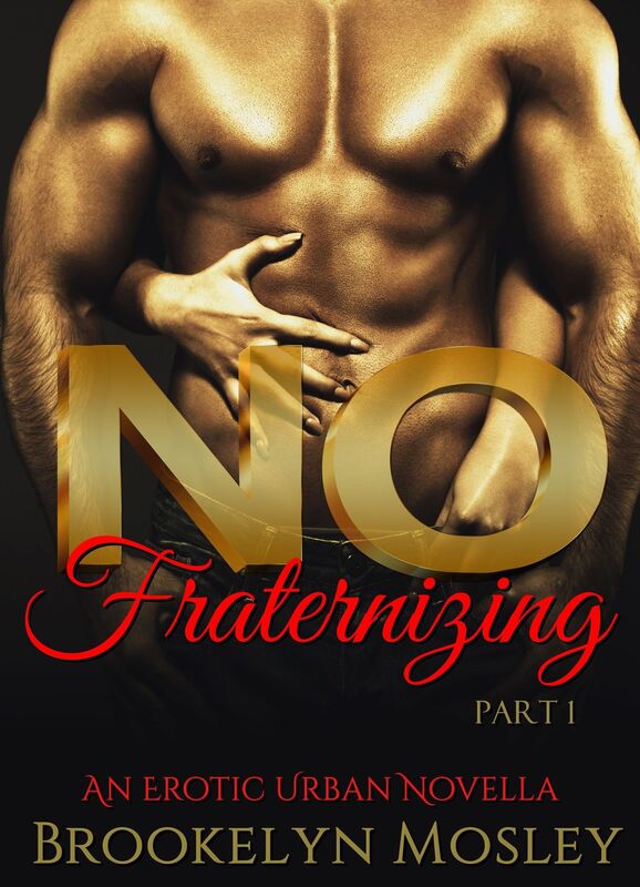 No Fraternizing: Part 1