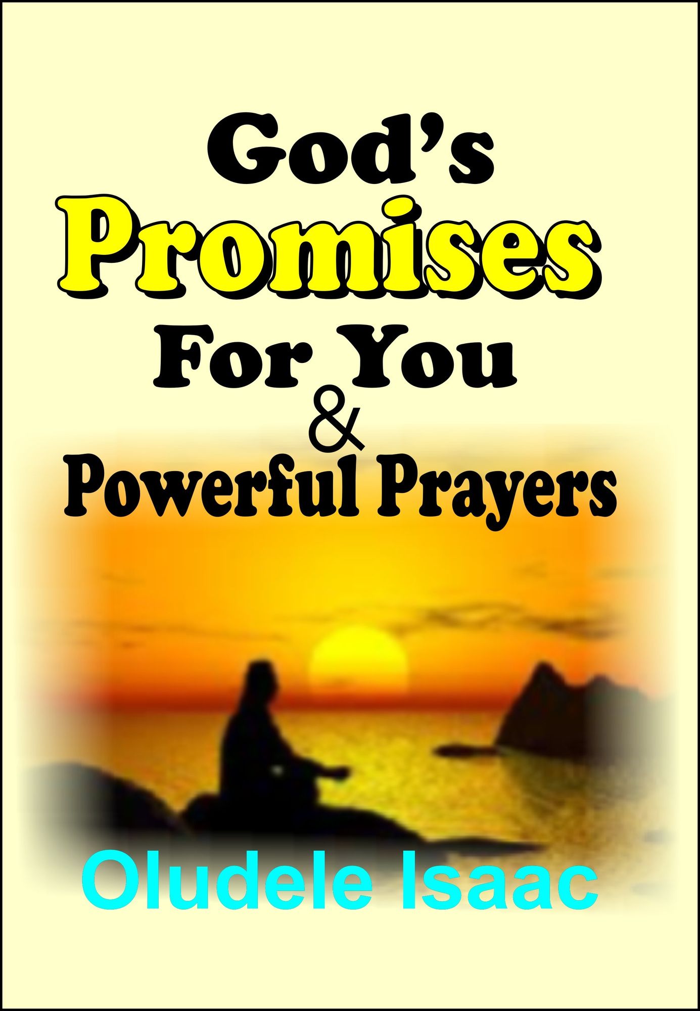 God's Promises For You And Powerful Prayers