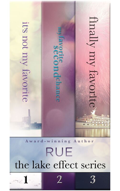 The Lake Effect Series Box Set (3 Books): It's Not My Favorite; My Favorite Second Chance; Finally My Favorite