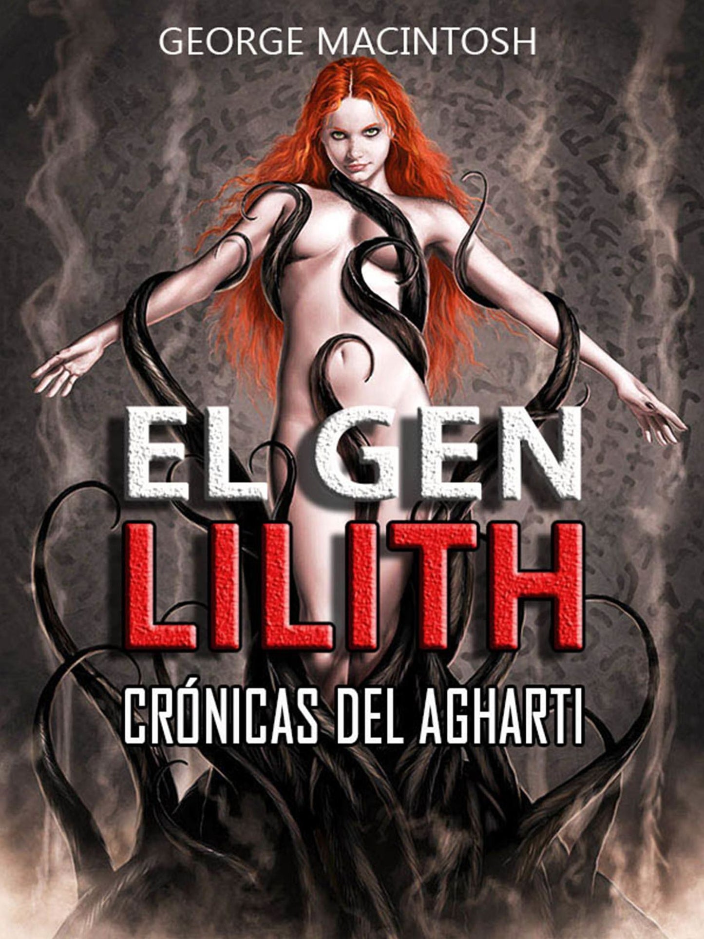 El Gen Lilith Crónicas del Agharti