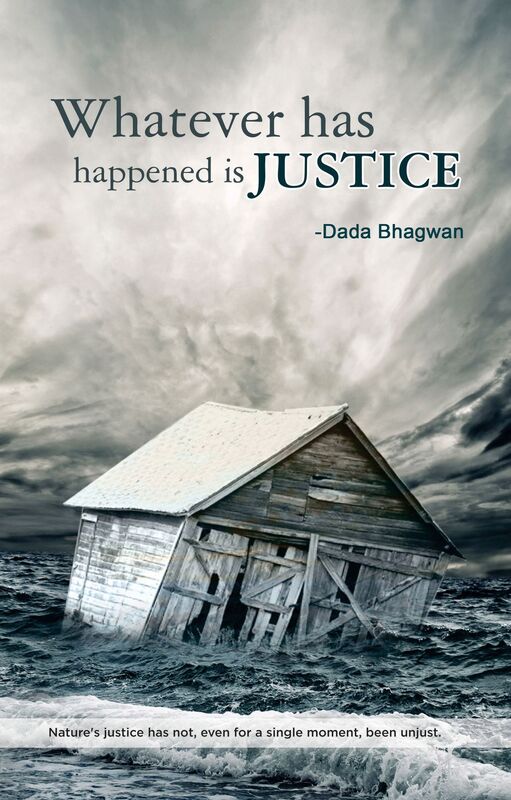 Whatever Has Happened is Justice