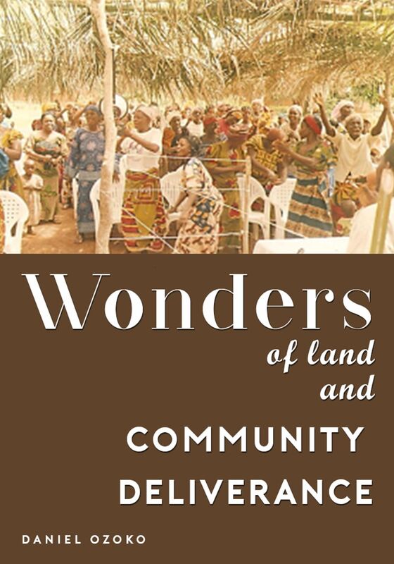 Wonders of Land and Community Deliverance
