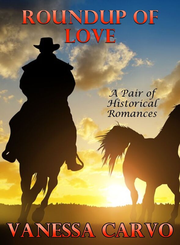 Roundup of Love: A Pair of Historical Romances