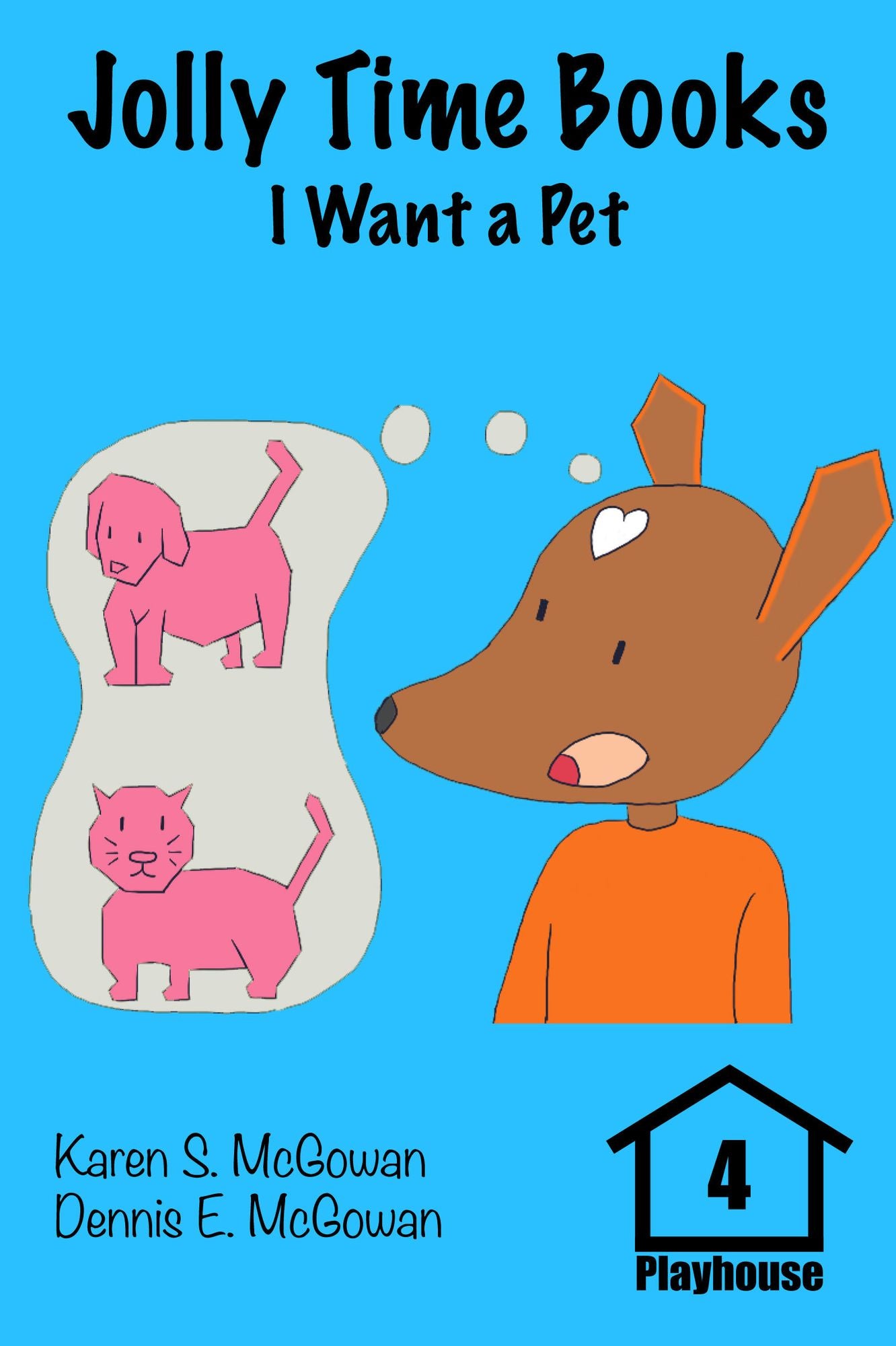 Jolly Time Books: I Want a Pet