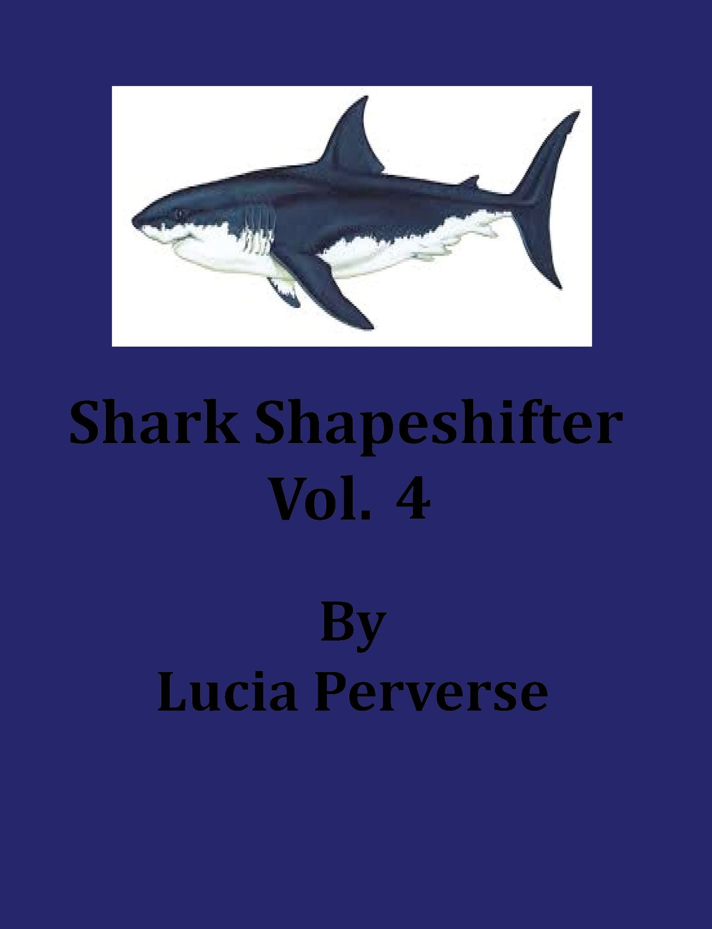 Shark ShapeShifter Vol. 4