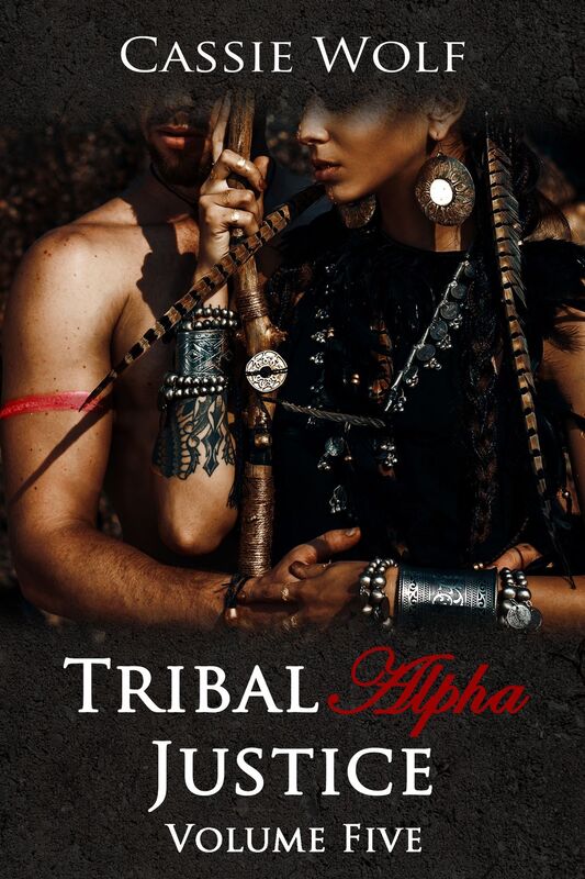 Tribal Alpha: Justice (Volume Five)