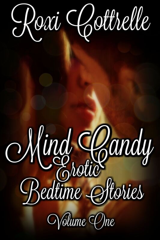 Mind Candy: Erotic Bedtime Stories Volume One