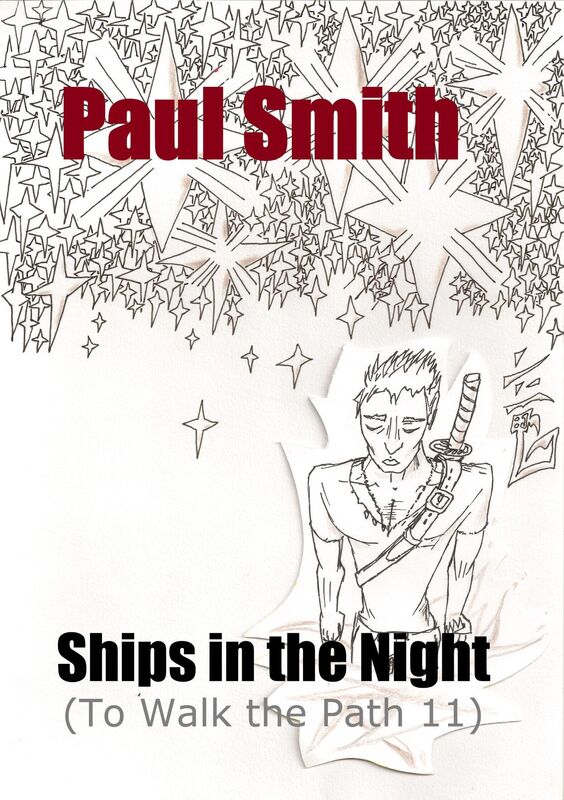 Ships in the Night (To Walk the Path 11)