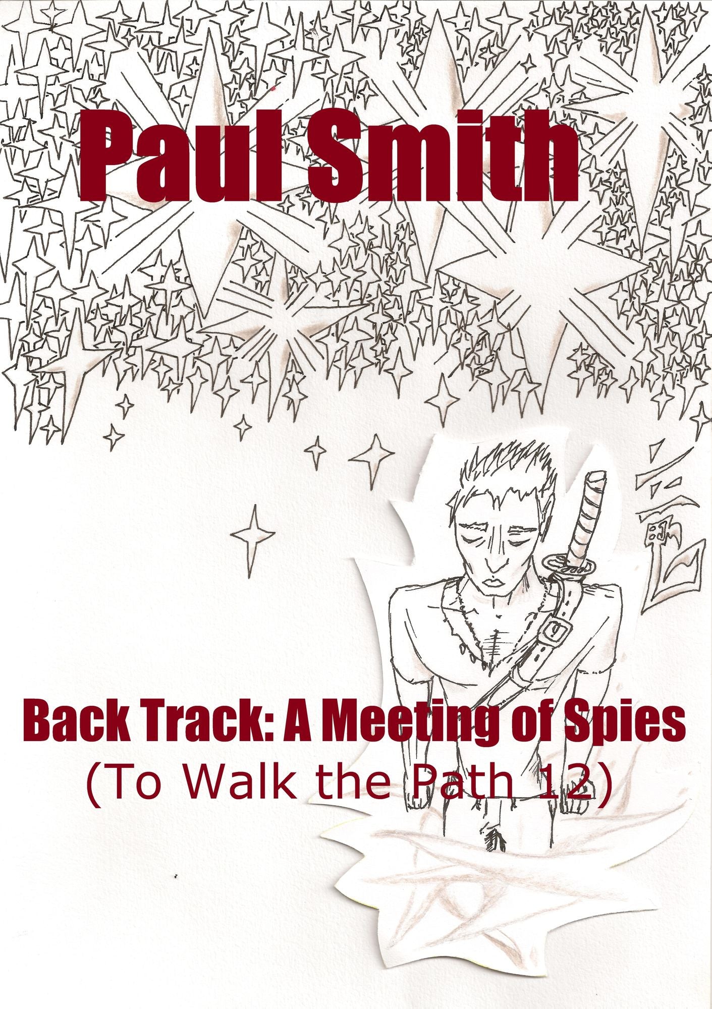 Back Track: A Meeting of Spies (To Walk the Path 12)