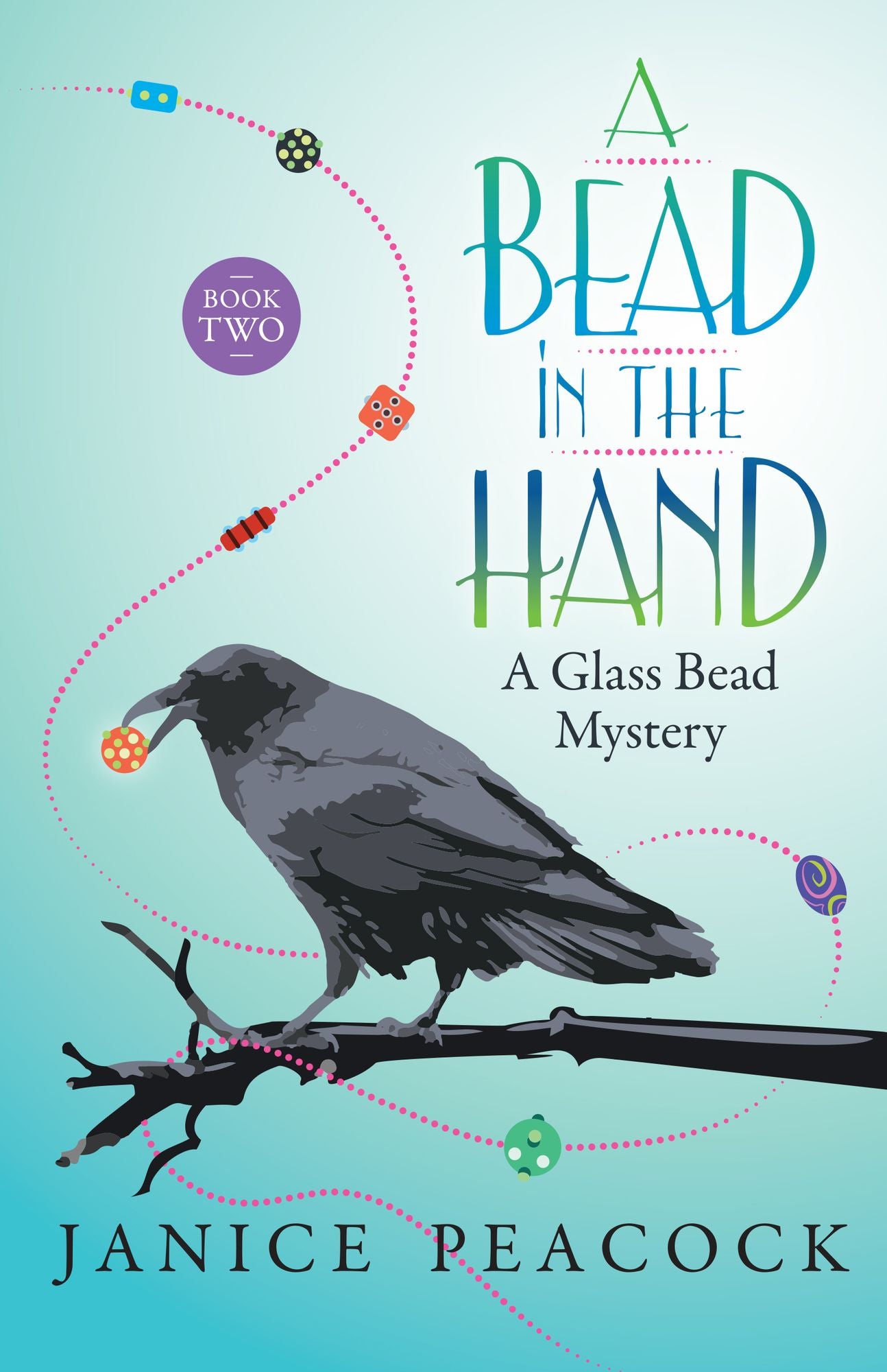 A Bead in the Hand (Glass Bead Mystery Series #2)