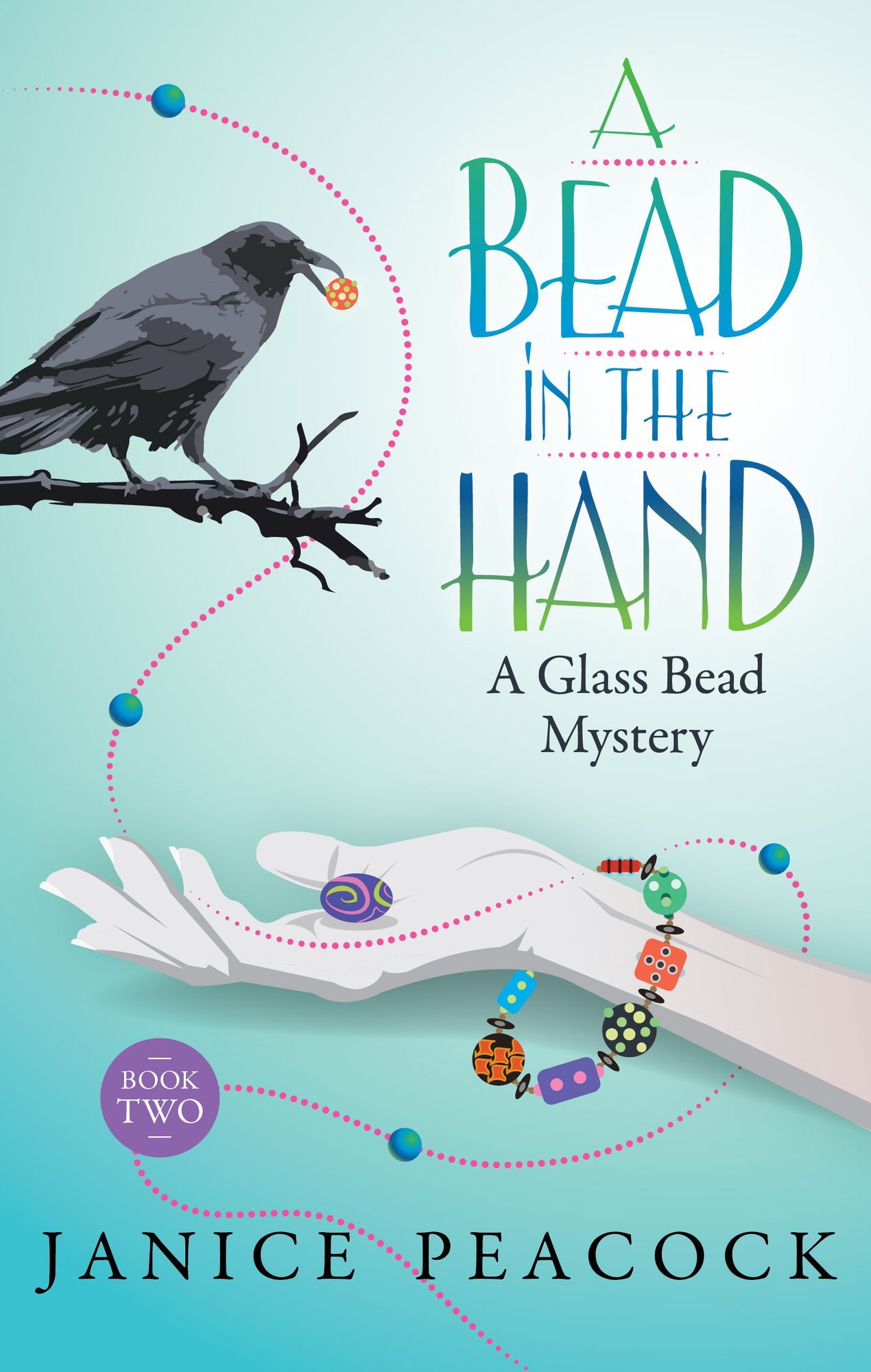 A Bead in the Hand (Glass Bead Mystery Series #2)