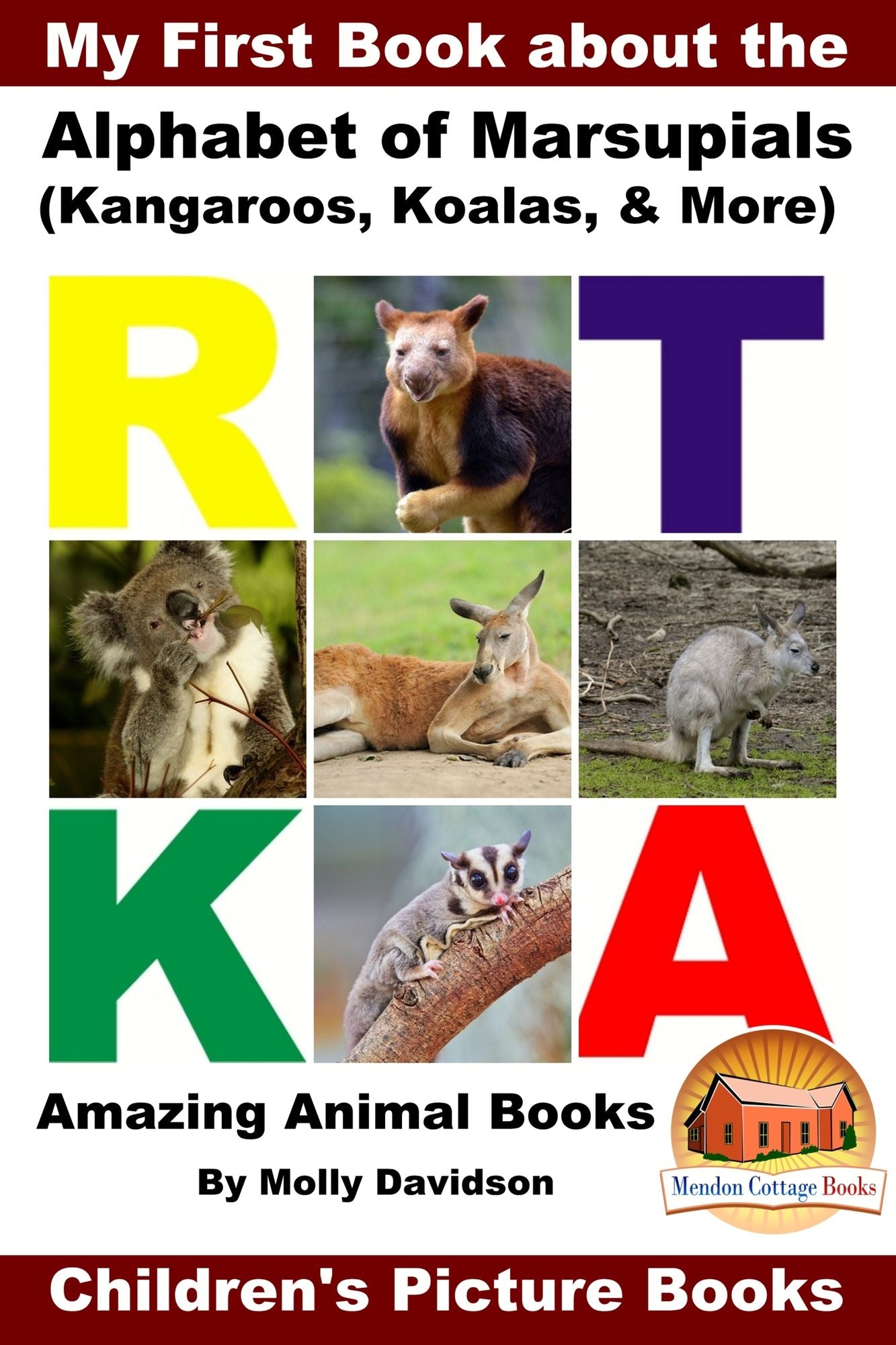 My First Book about the Alphabet of Marsupials (Kangaroos, Koalas, & More) - Amazing Animal Books - Children's Picture Books