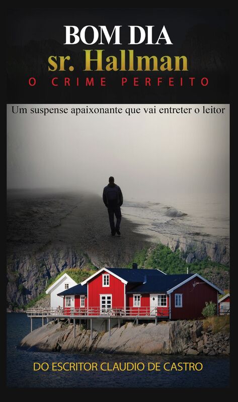 Bom dia sr. hallman: o crime perfeito