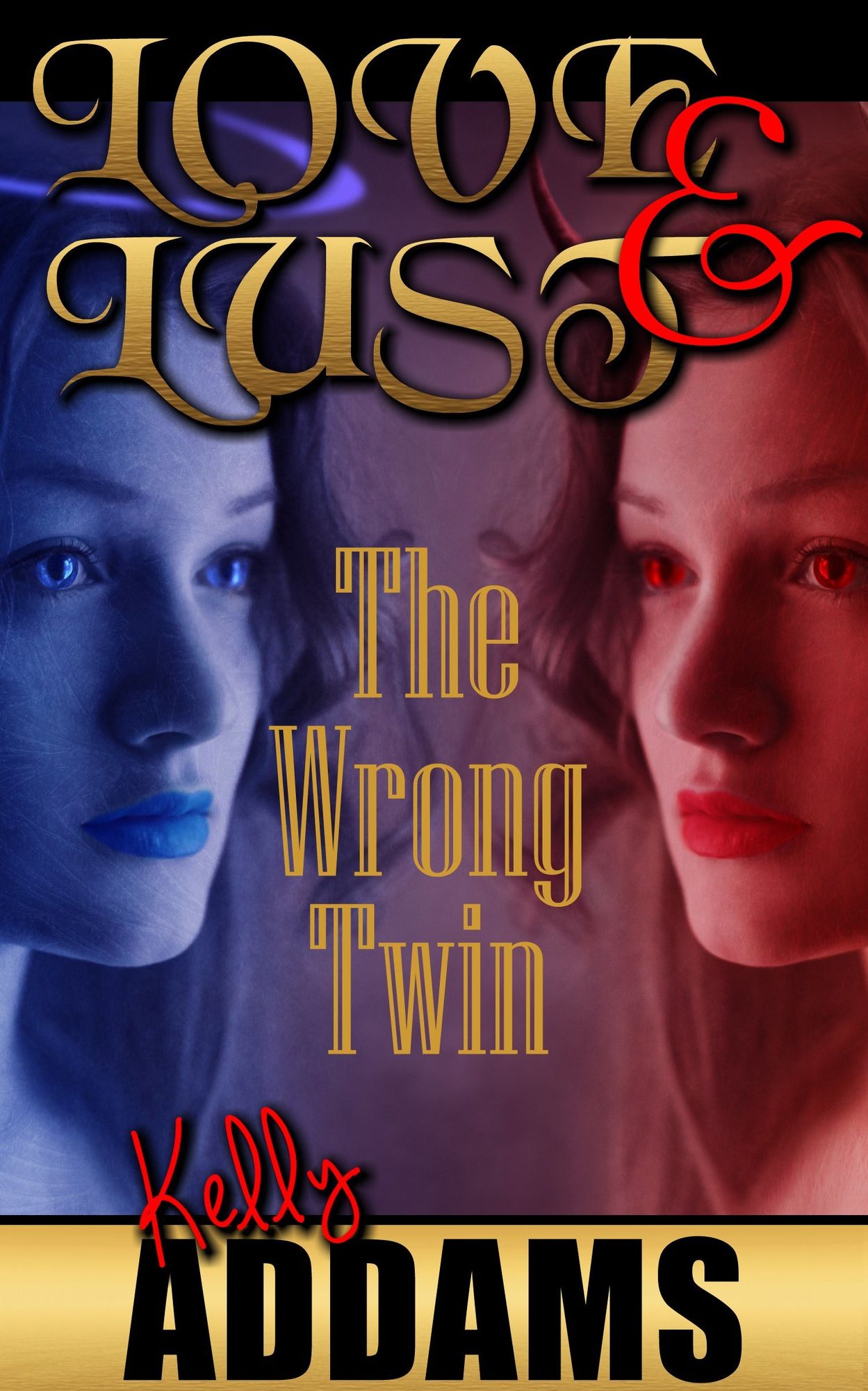 Love and Lust: The Wrong Twin