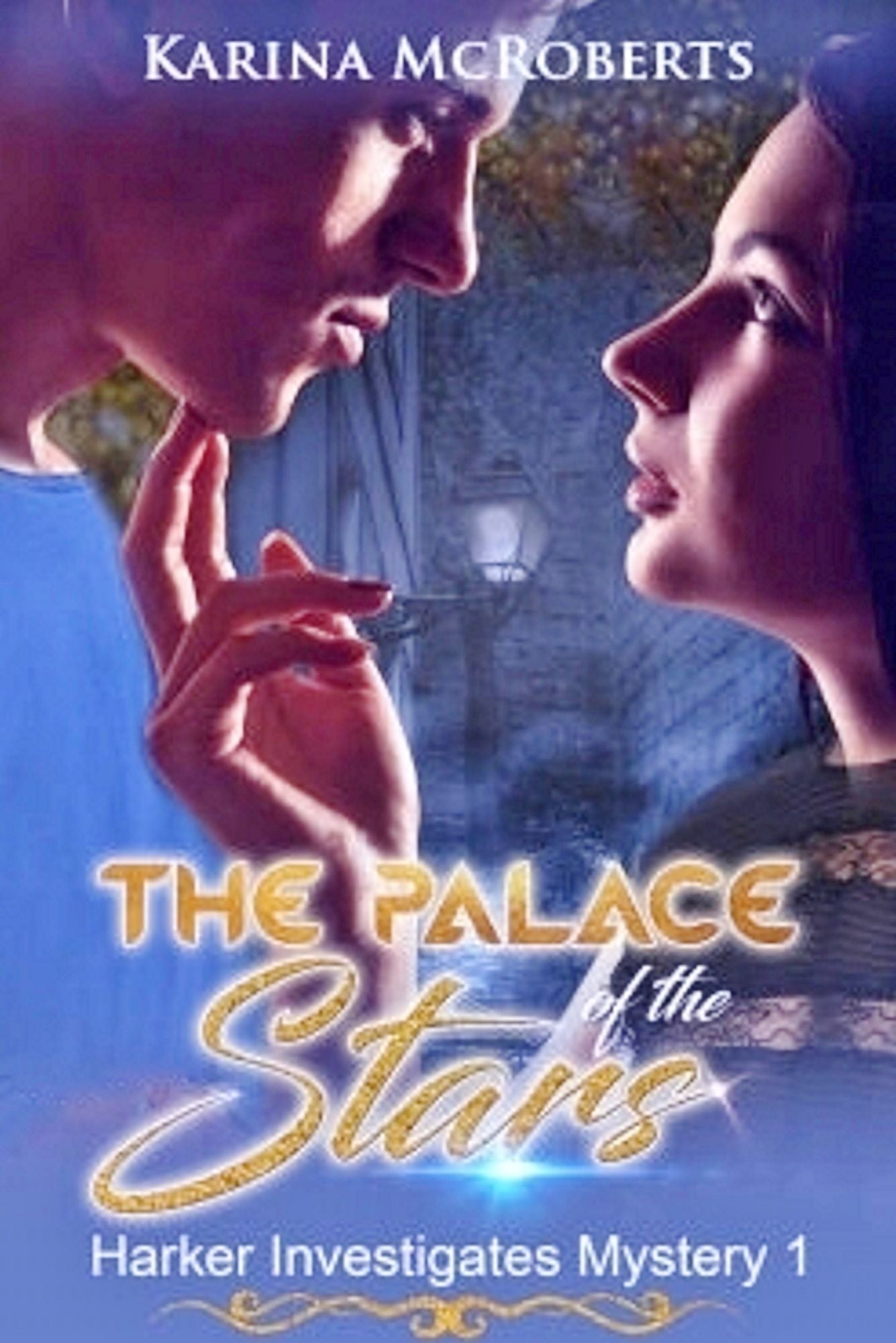 The Palace of the Stars: Book One of the Harker Investigates Mysteries