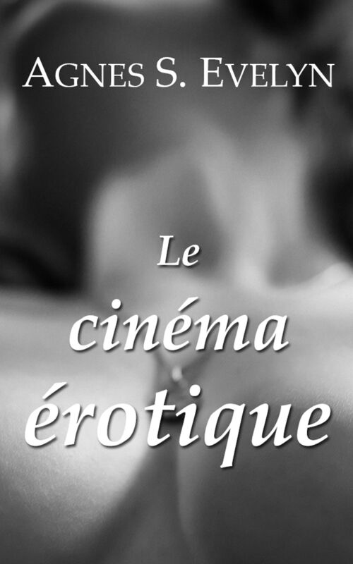 Le Cinéma Érotique