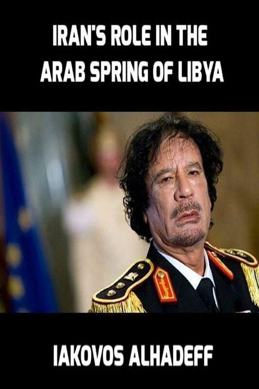 Iran's Role in the Arab Spring of Libya