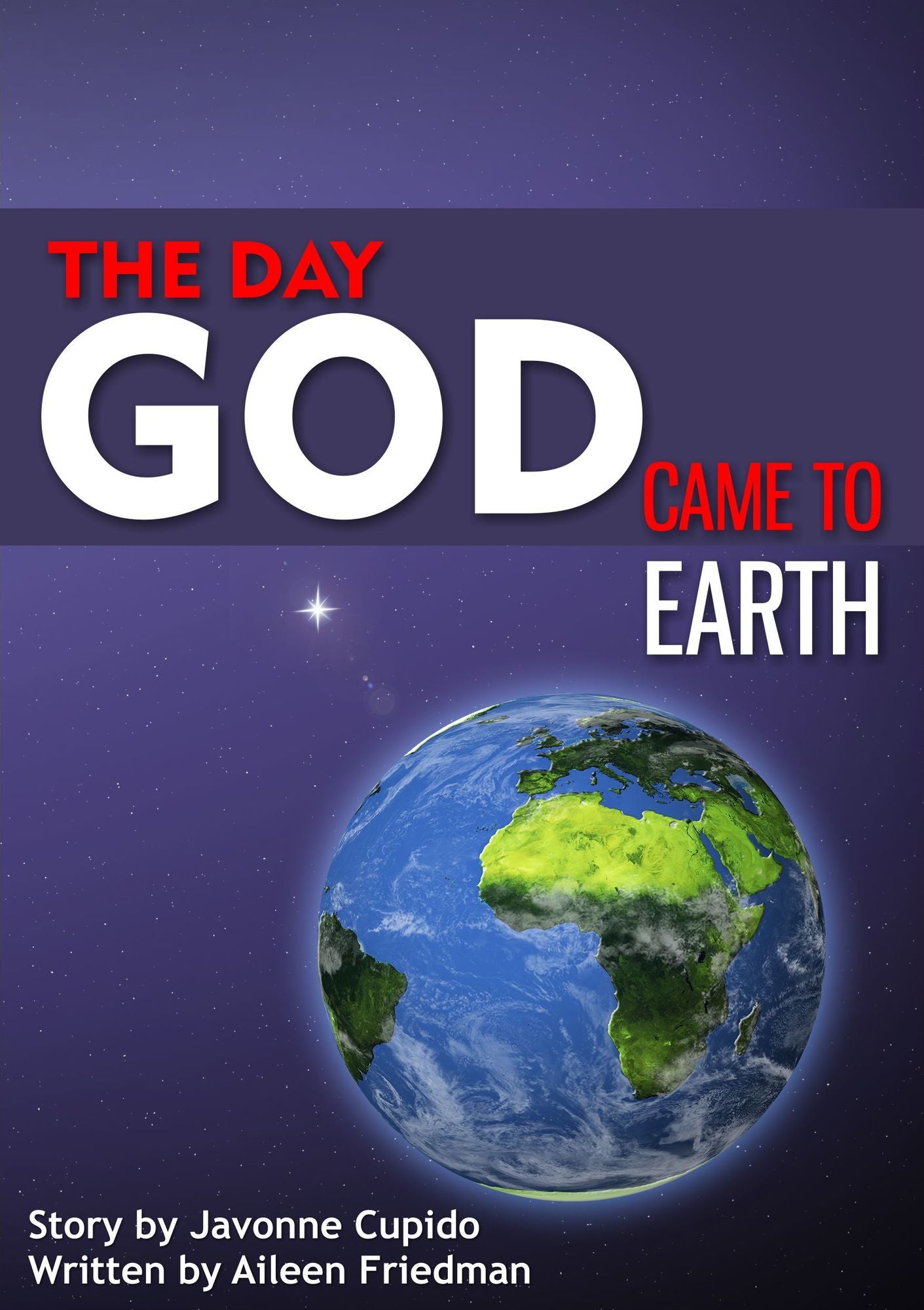 The Day God Came to Earth