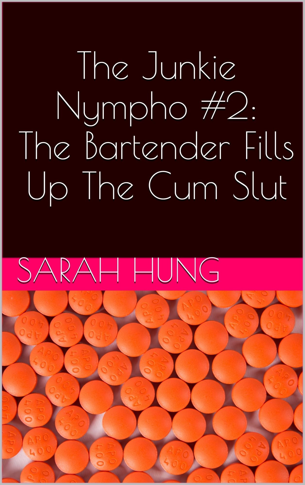 The Junkie Nympho #2: The Bartender Fills Up The Cum Slut