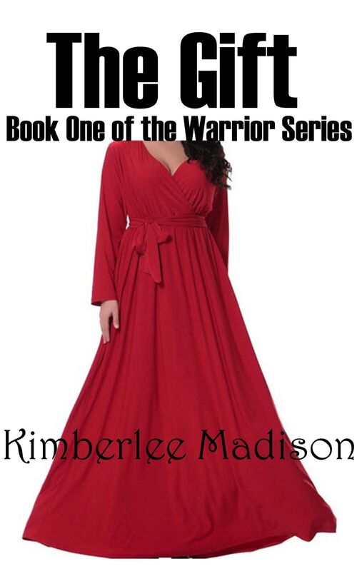 The Gift: Book One of the Warrior Series