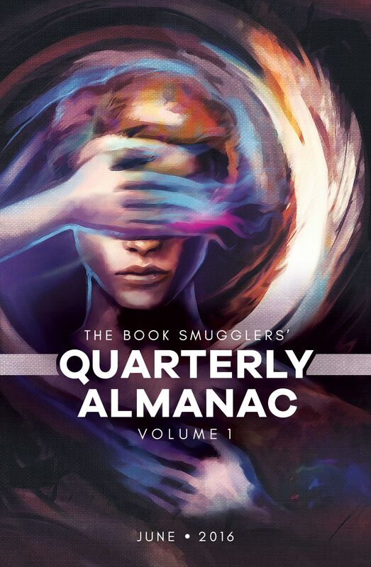 The Book Smugglers' Quarterly Almanac: Volume 1
