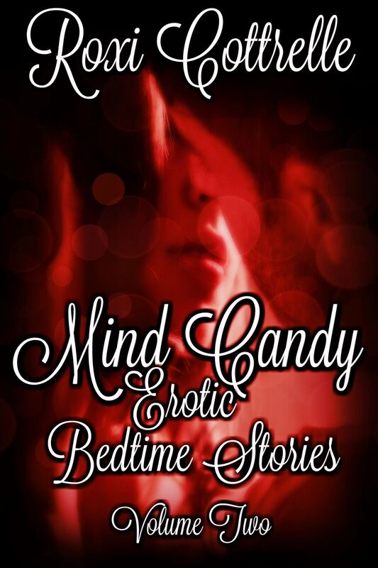 Mind Candy: Erotic Bedtime Stories Volume Two