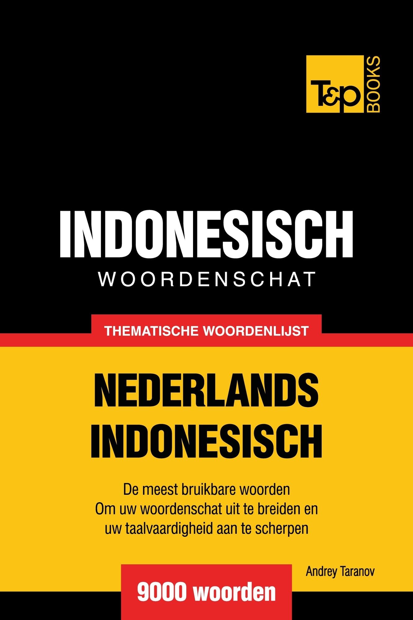 Thematische woordenschat Nederlands-Indonesisch: 9000 woorden