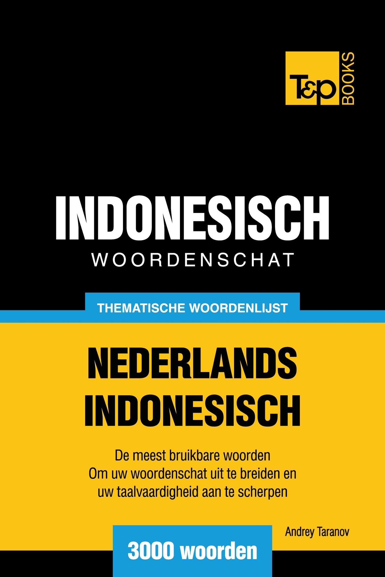 Thematische woordenschat Nederlands-Indonesisch: 3000 woorden